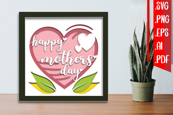 Mother's Day Layered Papercut Design for Cricut & Silhouette